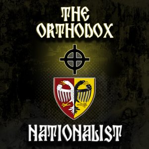 THE ORTHODOX NATIONALIST