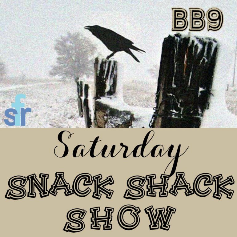 BB9 SNACK SHACK SHOW